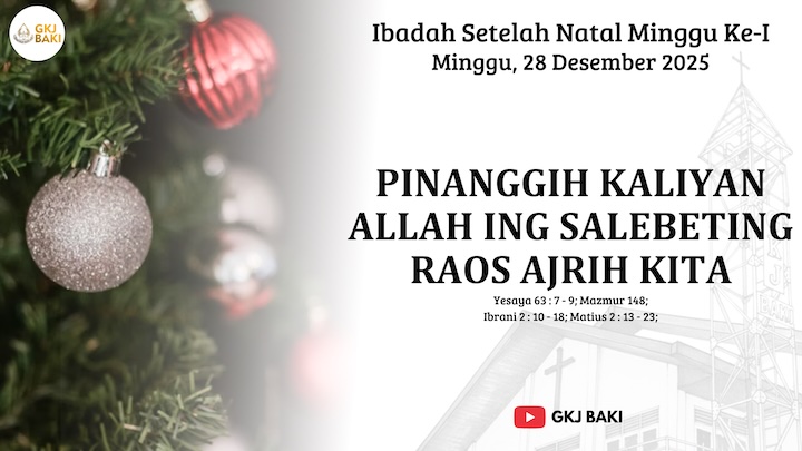 renungan, Ibadah Masa Adven Natal Minggu I Setelah Natal 2025 